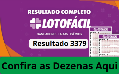 Resultado da lotofacil 3379 Prêmio acumula