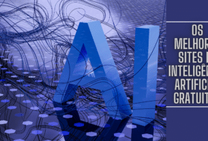 Os Melhores Sites de Inteligência Artificial Gratuitos
