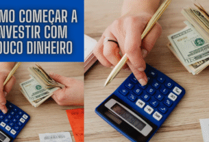 Como começar a investir com pouco dinheiro: Guia completo para iniciantes