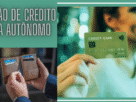 Cartão de Crédito para Autônomo: Como Conseguir Aprovação Mesmo Sem Comprovante de Renda