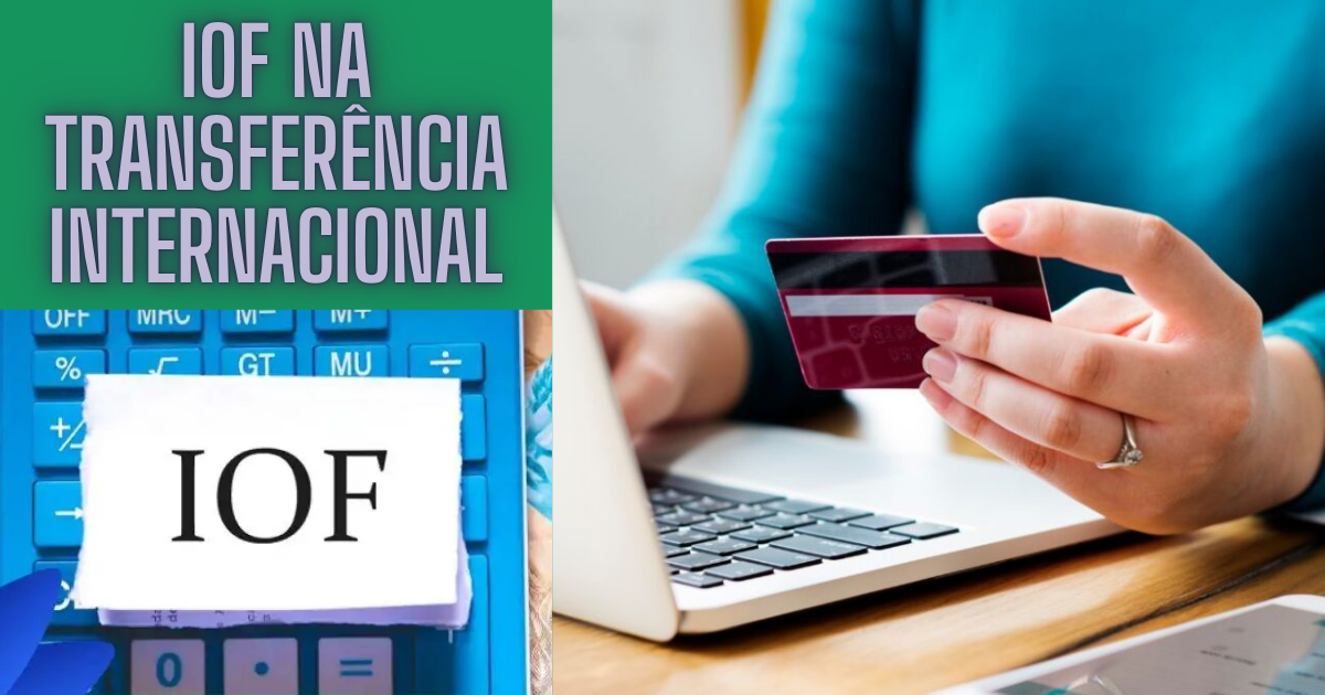 IOF na Transferência Internacional: Qual o Valor e Como Evitar Surpresas?