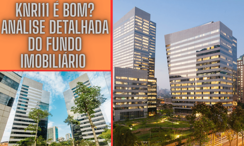 KNRI11 é Bom? Análise Detalhada do Fundo Imobiliário para Investidores de Longo Prazo 2 KNRI11 é bom? Entenda tudo sobre o fundo Kinea Renda Imobiliária e se vale investir