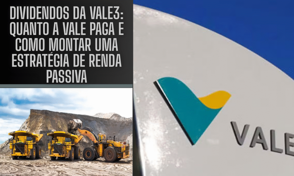 Dividendos da VALE3: Quanto a Vale Paga e Como Montar uma Estratégia de Renda Passiva 2 Dividendos da VALE3: Quanto a Vale Paga e Como Montar uma Estratégia de Renda Passiva