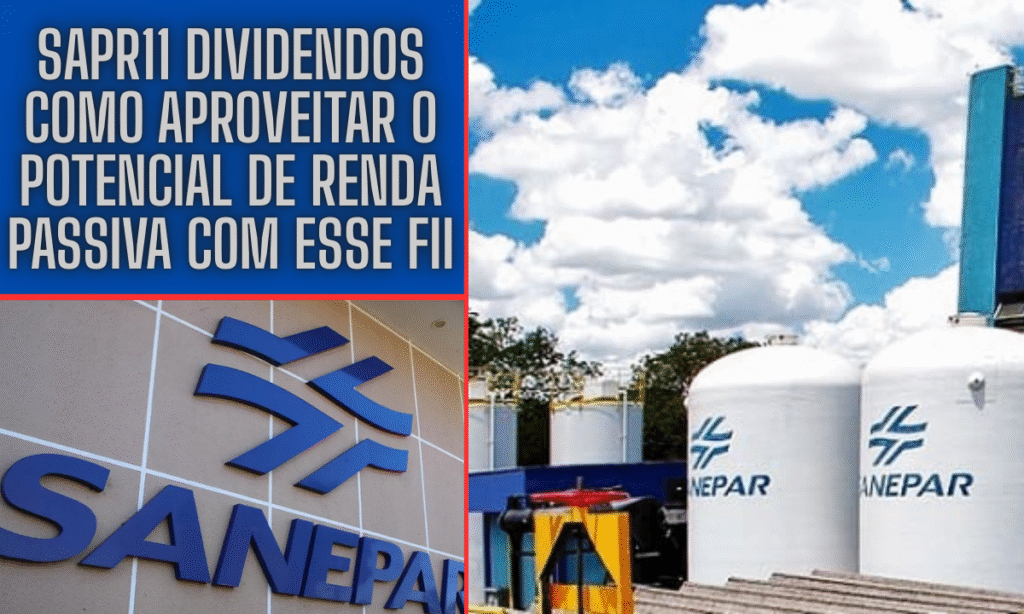 Sapr11 Dividendos: Como Aproveitar o Potencial de Renda Passiva com Esse FII
