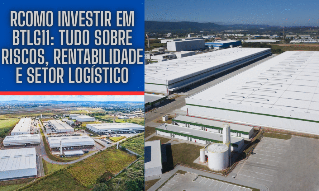 Como Investir em BTLG11: Tudo Sobre Riscos, Rentabilidade e Setor Logístico 2 Como Investir em BTLG11: Tudo Sobre Riscos, Rentabilidade e Setor Logístico