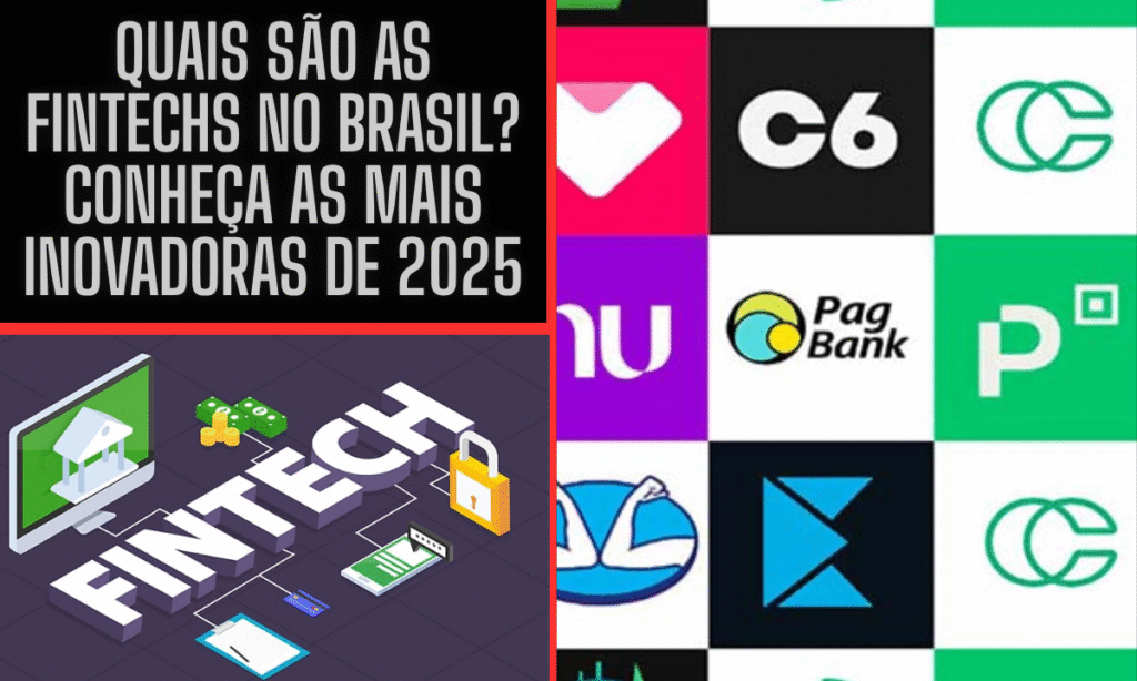 Quais São as Fintechs no Brasil? Conheça as Mais Inovadoras de 2025