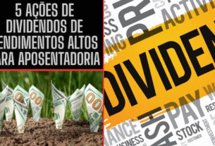 5 Ações de dividendos de rendimentos altos para aposentadoria