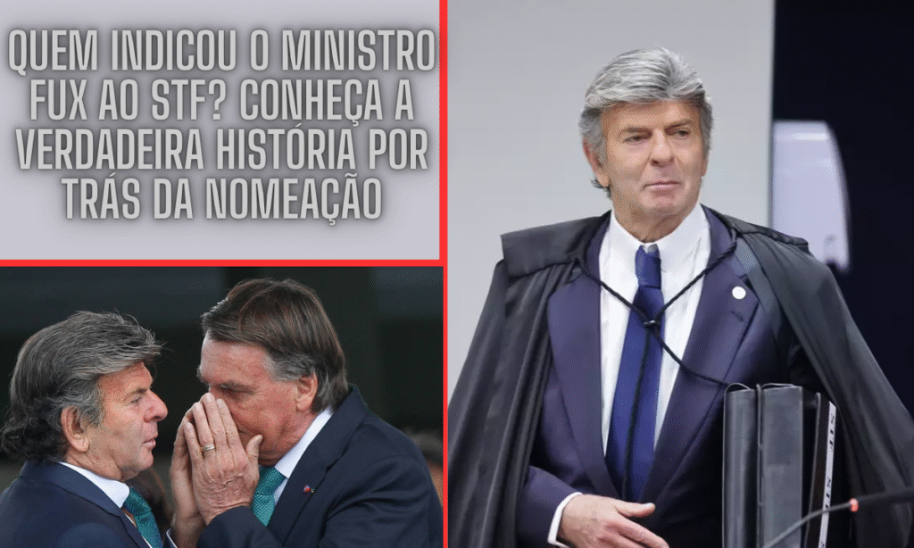 Quem Indicou o Ministro Fux ao STF? Conheça a Verdadeira História por Trás da Nomeação