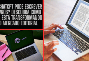 O ChatGPT Pode Escrever Livros? Descubra Como Ele Está Transformando o Mercado Editorial