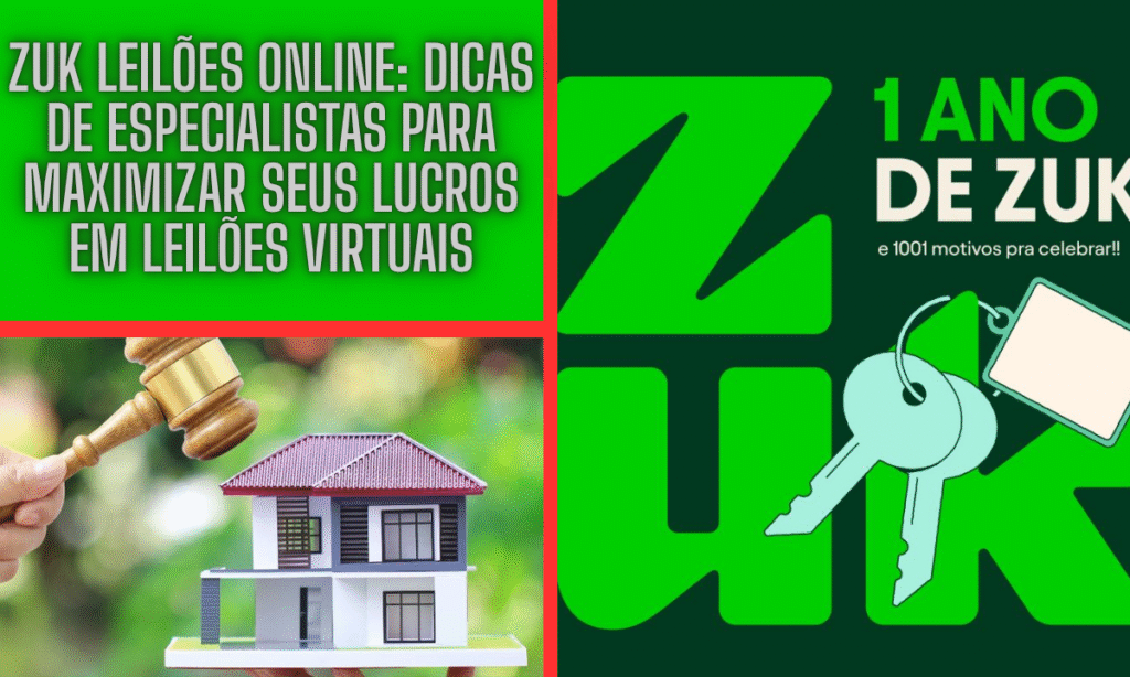 Zuk Leilões Online: Dicas de Especialistas para Maximizar Seus Lucros em Leilões Virtuais