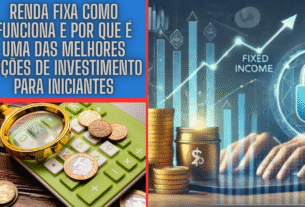 Renda Fixa Como Funciona e Por Que É Uma das Melhores Opções de Investimento para Iniciantes