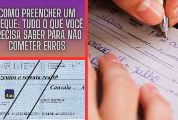 Como Preencher um Cheque: Tudo o Que Você Precisa Saber para Não Cometer Erros