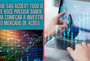 O Que São Ações? Tudo o Que Você Precisa Saber para Começar a Investir no Mercado de Ações