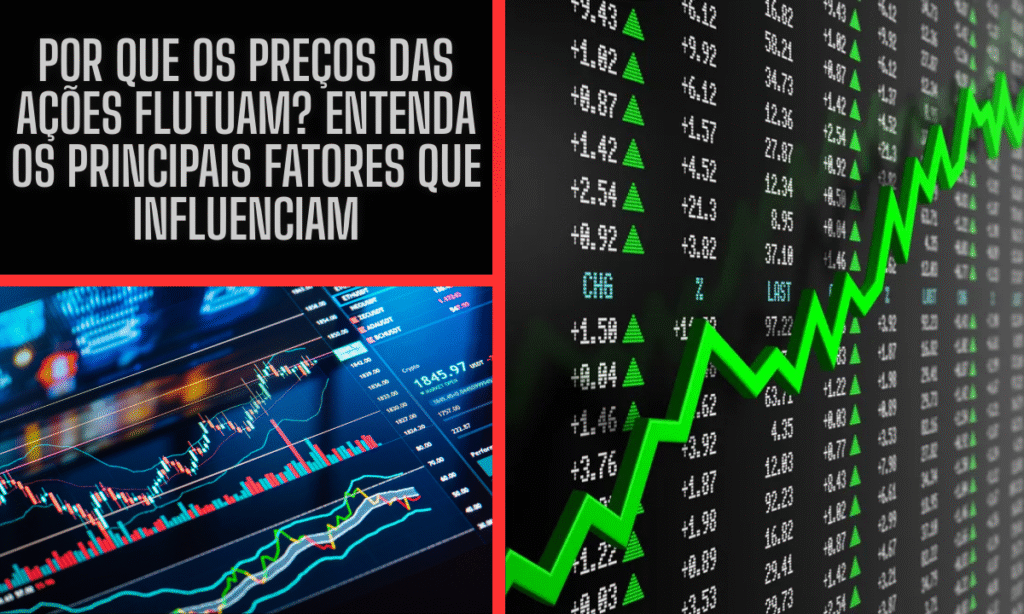 Por que os Preços das Ações Flutuam? Entenda os Principais Fatores que Influenciam o Mercado de Ações 2 Investir com Pouco Dinheiro 6 Dicas Praticas Para Comecar Agora 2025 12 06T121926.857
