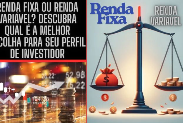 Renda Fixa ou Renda Variável?