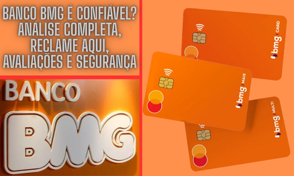 Banco Bmg é Confiável?
