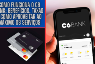 Como Funciona o C6 Bank:
