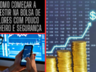 Como Começar a Investir na Bolsa de Valores