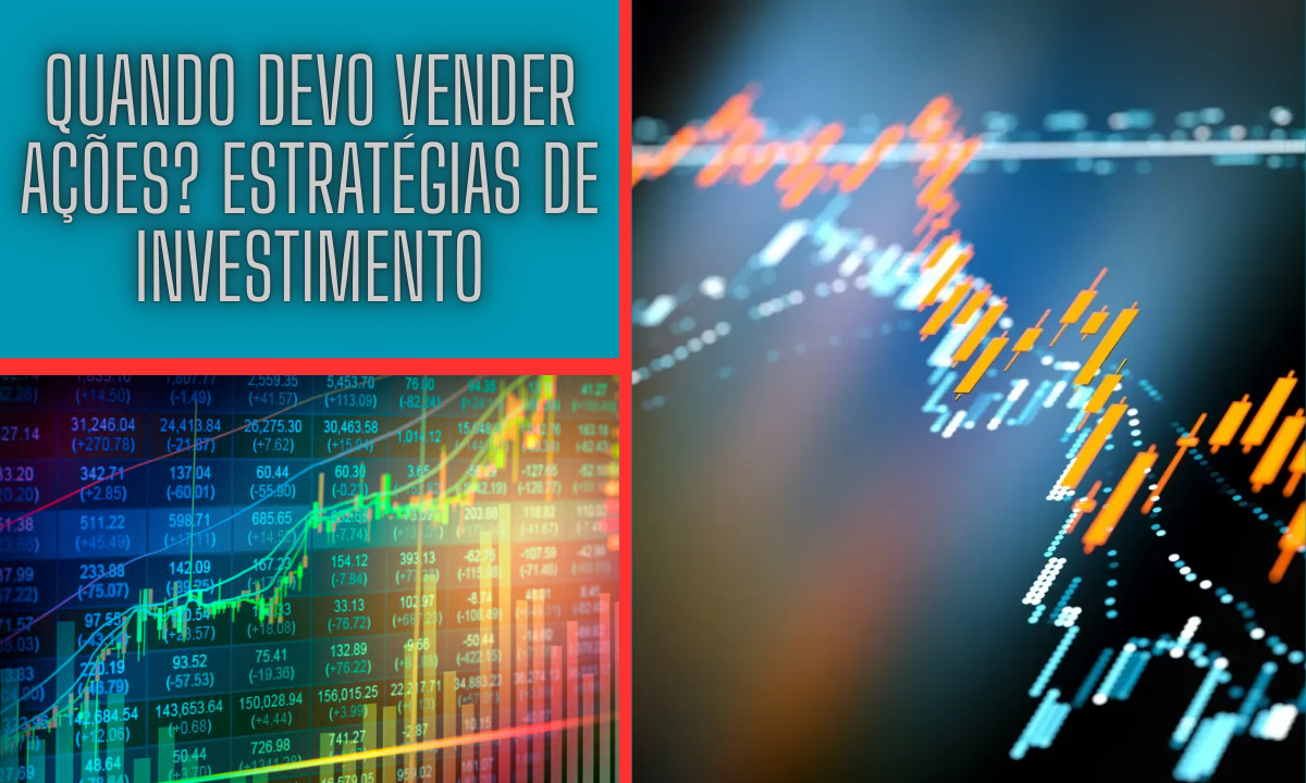 Quando Devo Vender Ações?